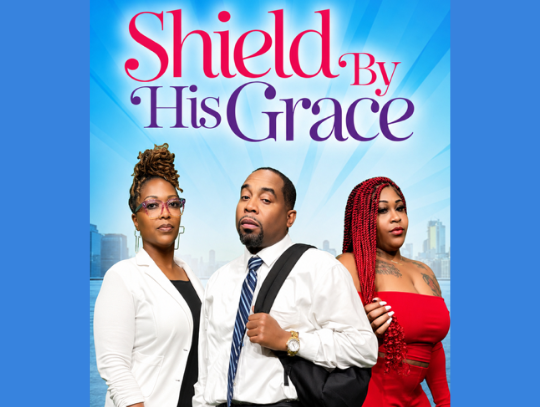 MISSISSIPPI-MADE FILM SHIELD BY HIS GRACE NOW STREAMING, SHOWCASING TALENT FROM ACROSS THE MAGNOLIA STATE