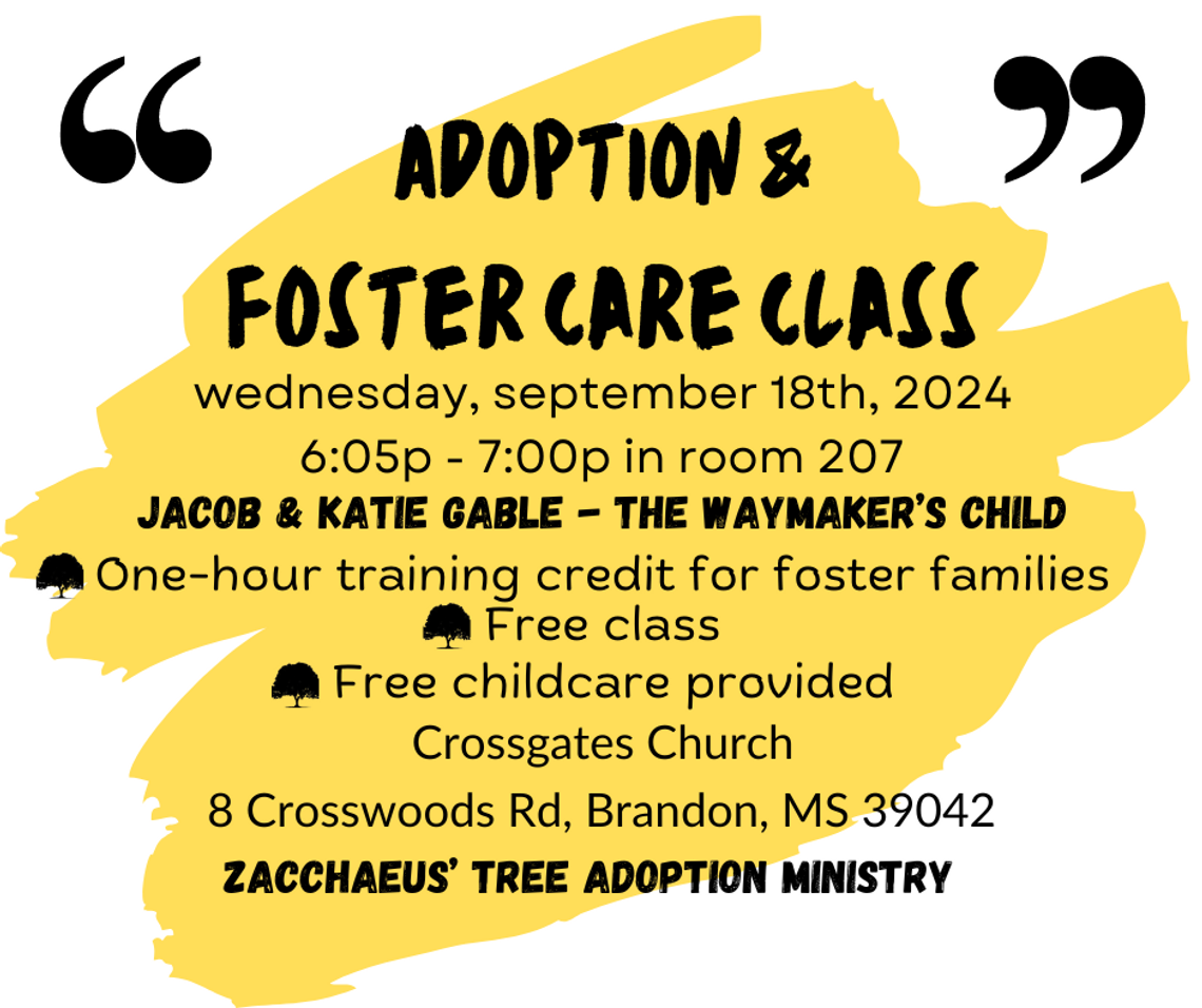 Adoption & Foster Care classes start back on Wednesday, September 18th at Crossgates Church